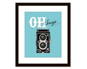 Retro art-vintage camera print-typographic art poster 8x10 - funny quote art - oh snap