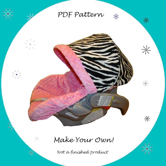Infant Car Seat Cover Pattern - PDF Pattern - Ebook Pattern - Make your own - Instant download