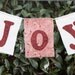 Joy fabric banner - home decor, old fashioned banner, inspirational banner, all year and holiday, home decor, gift wrapped and ready to ship