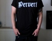 PERVERT T-Shirt