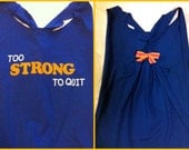 Too Strong to Quit Racerback Work-out Tank Top