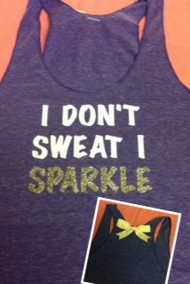 I Don't Sweat I Sparkle Racerback Tank