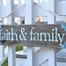 Faith & Family- Reclaimed wood sign