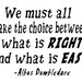 We must all make the choice