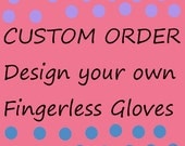 Custom Order Choose Your Color and Size Crochet Fingerless Gloves