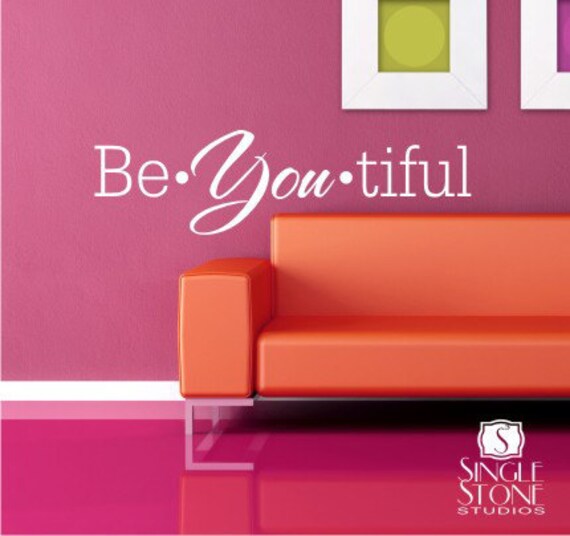 Be YOU tiful Wall Decal Quote - Vinyl Word Art