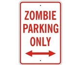 ZOMBIE Parking Only Plastic Sign 14" x 9" Garage Novelty Bedroom Wall Sign
