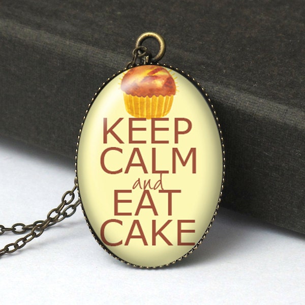 Keep Calm and Eat Cake Pendant Necklace, Keep Calm Jewelry, Keep Calm and Carry On Necklace, Keep Calm Necklace, Bridesmaid Gift N257