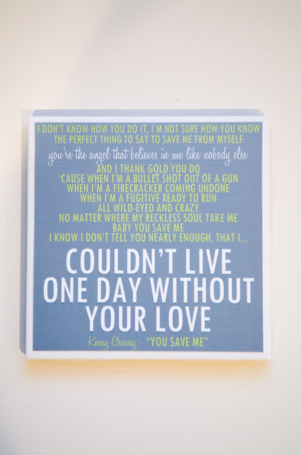 Kenny Chesney "You Save Me" Lyric Art Coaster