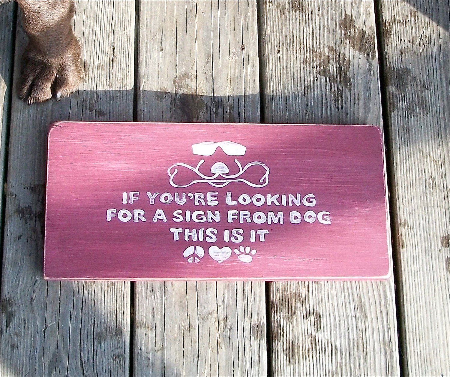 Inspiration, Looking for a Sign, Inspirational Quote, Peace, Love, Dog, God, Rustic, Cool Dog Duke, Ready to Ship