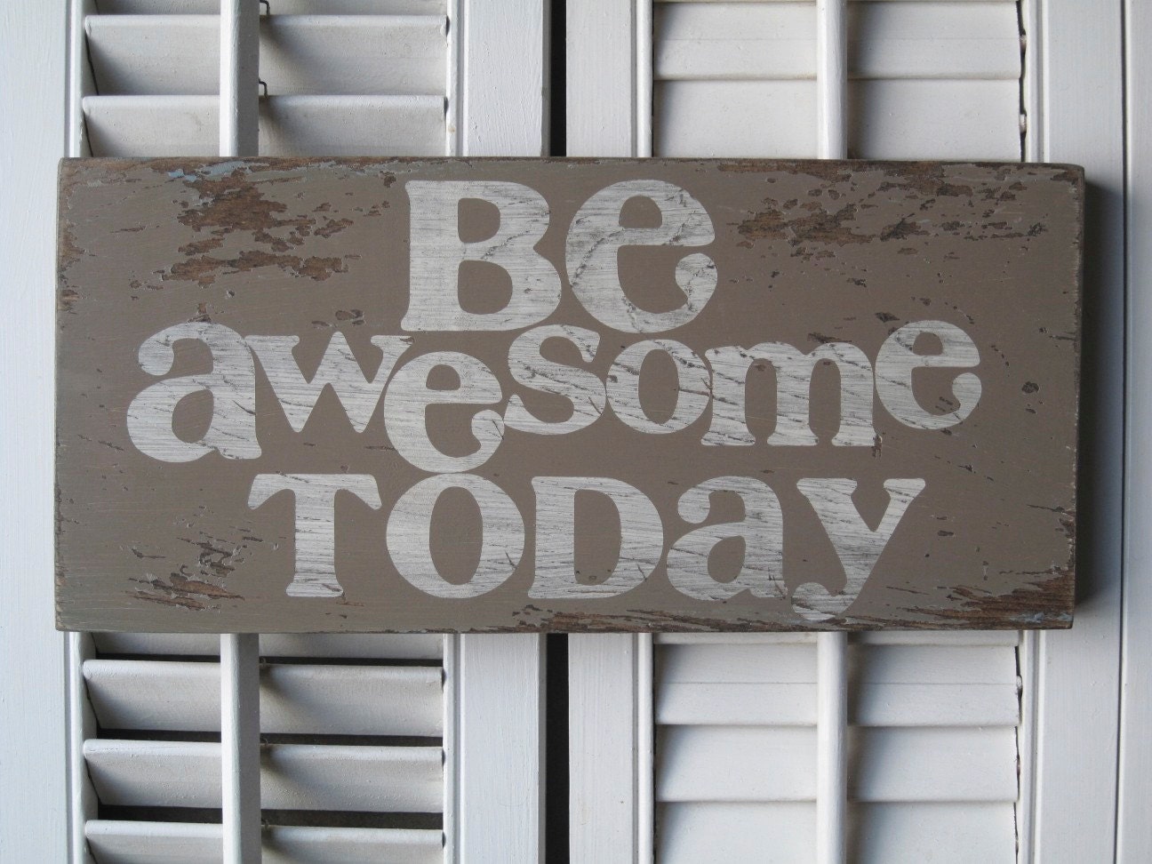 Be Awesome Today Word Art Sign