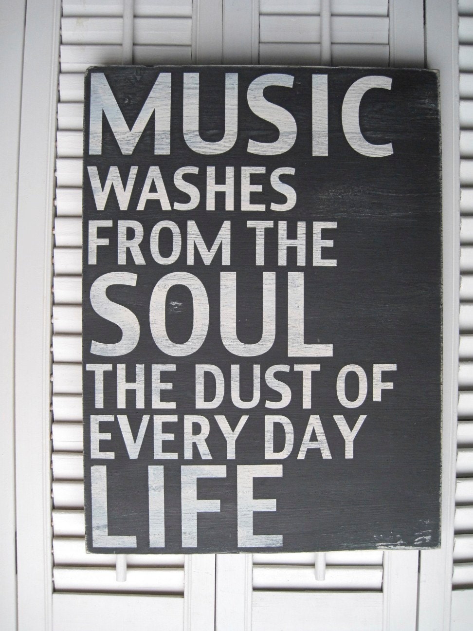 Music Washes From The Soul The Dust Of Every Day Life Word Art