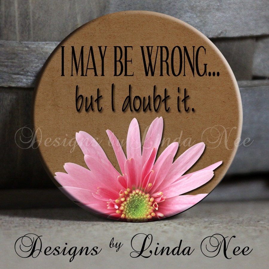 I have CDO it's like OCD but with all the letters in alphabetical order as it should be on Green Sarcastic Witty - 1.5" Pinback Button