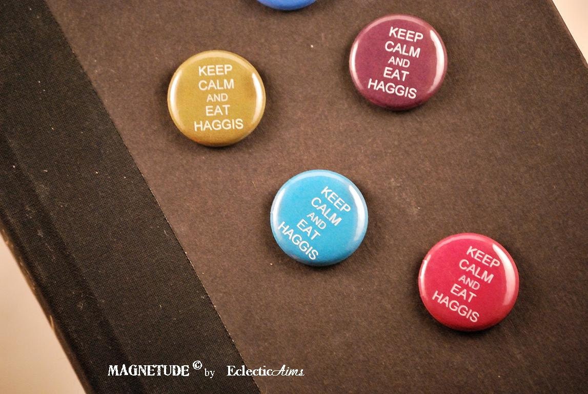 Haggis, Keep Calm & Eat Haggis, 1 Inch Pinback Button