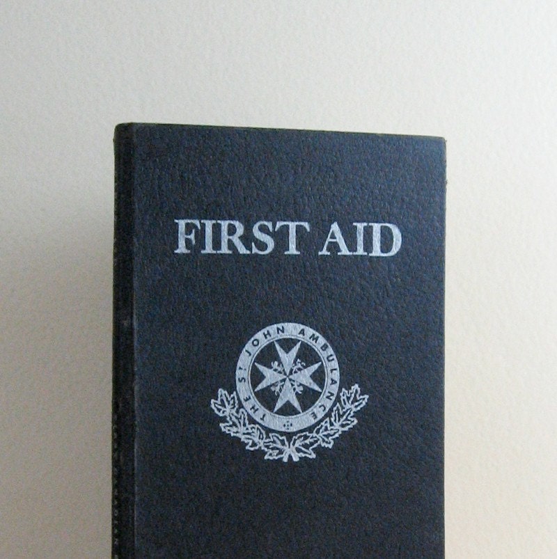 First Aid - St John Ambulance - Vintage Hardcover Book of Emergency Health Care - Illustrated