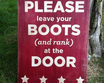 10 x 16 "leave your boots and rank" hand painted sign
