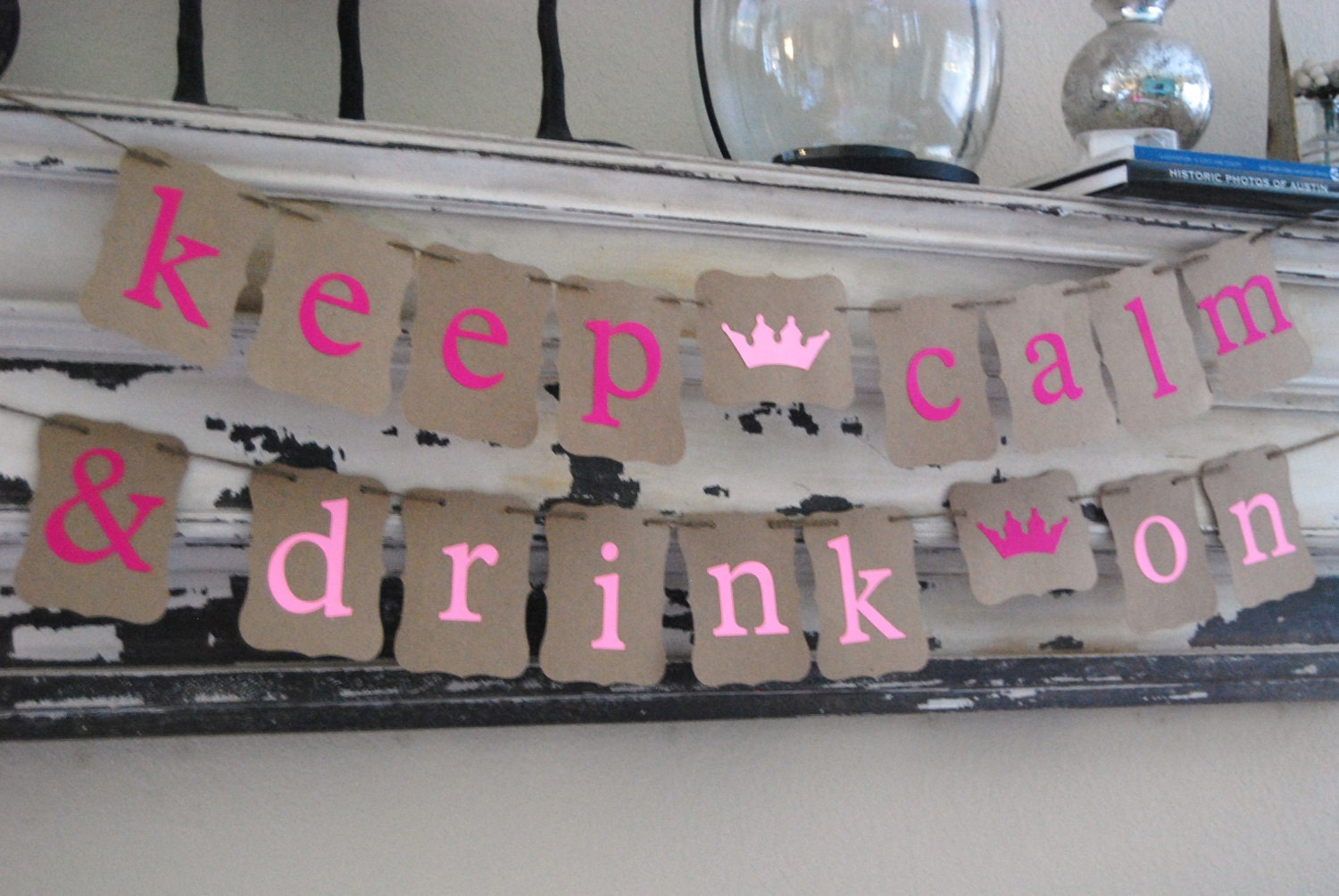Bachelorette Party Banner - Keep Calm and Drink On - Party Decoration