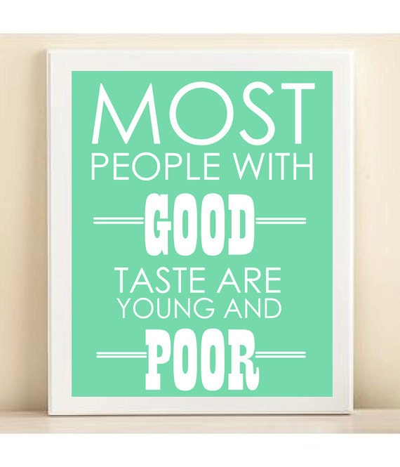 Young & Poor Typography Art Print: 8x10 Inspirational Quote Poster in 4 Color Schemes, Rainbow Sherbert - Orange, Pink, Green, Blue