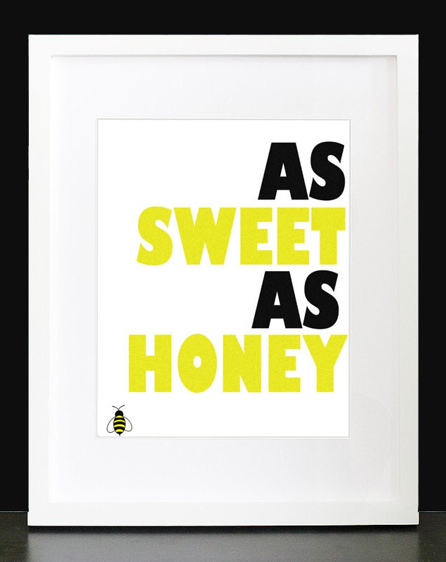 Typography Art Print "As Sweet As Honey" - Bright 8x10 Black & Yellow Quote Poster with Honey Bee