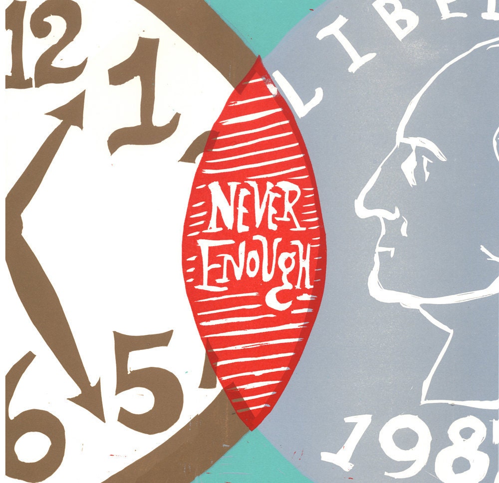 Never Enough - Letterpress Print