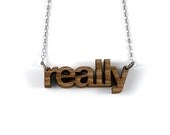 Really Necklace