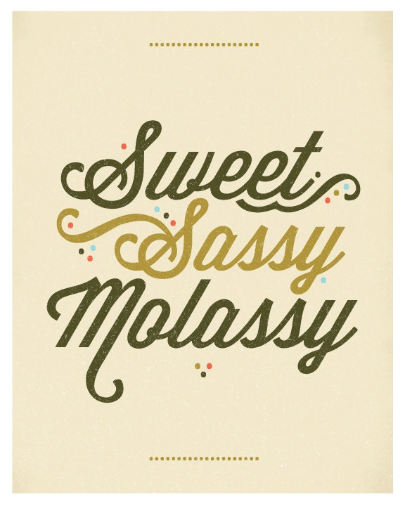Sweet Sassy Molassy Mini Poster