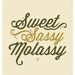 Sweet Sassy Molassy Mini Poster