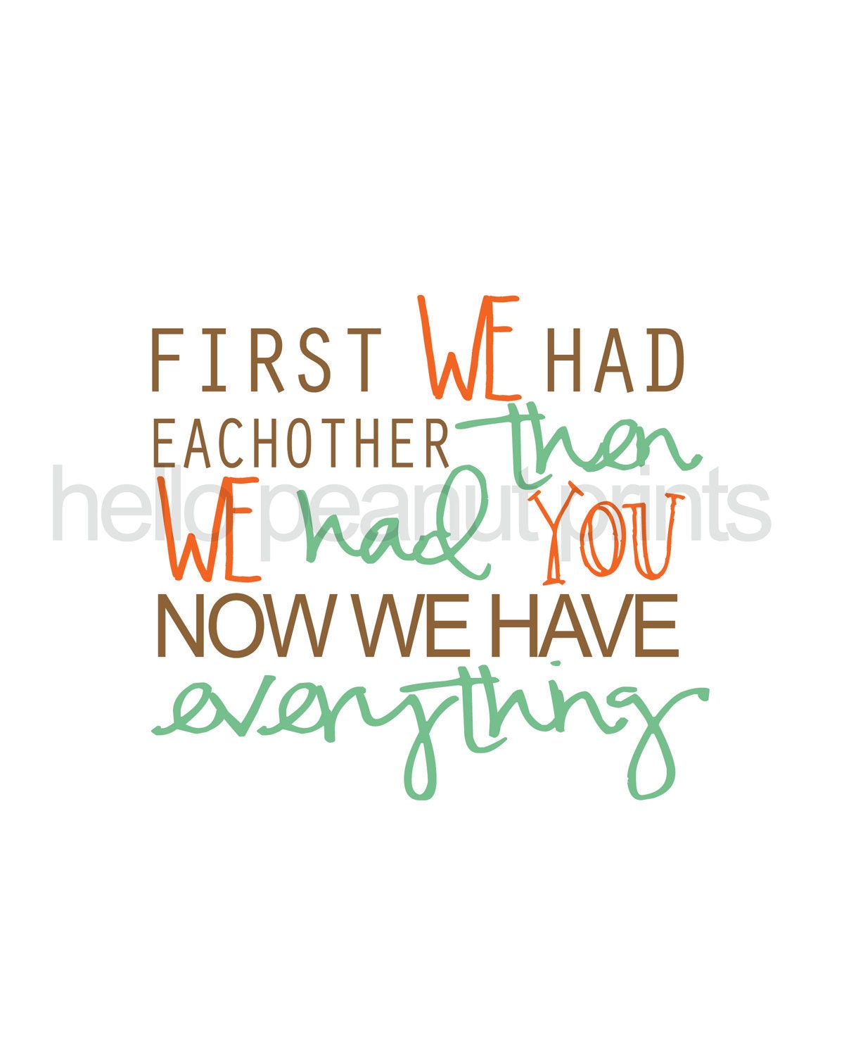 8 x 10 Nursery Print - Baby Art, Children Decor, Baby Shower Gift (First we had eachother...)
