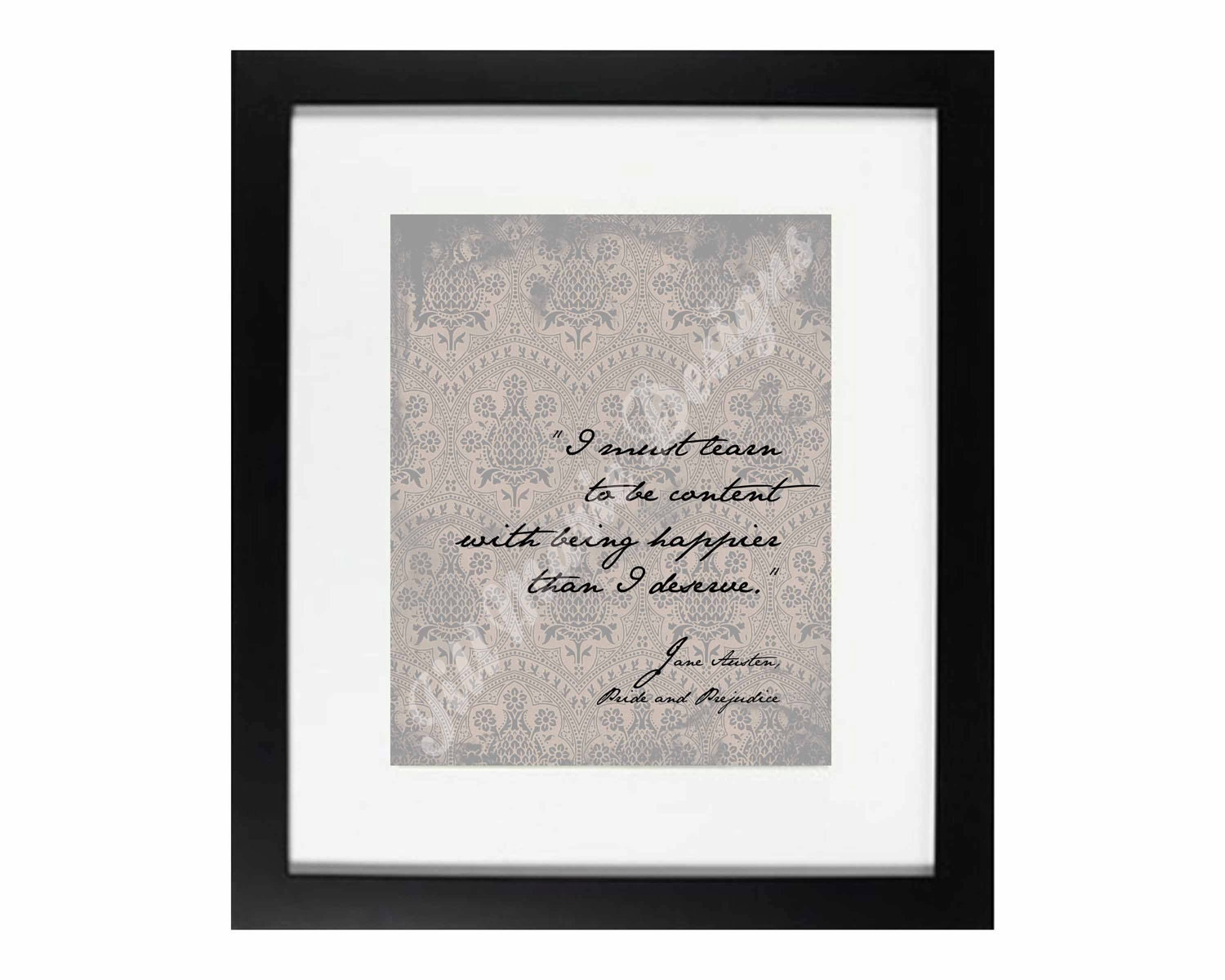 Quote Digital Print: "Happier Than I Deserve" by Jane Austen (from Pride & Prejudice) Printable