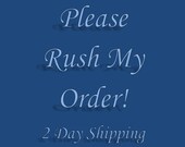 Rush 2 Day Shipping Option For The United States