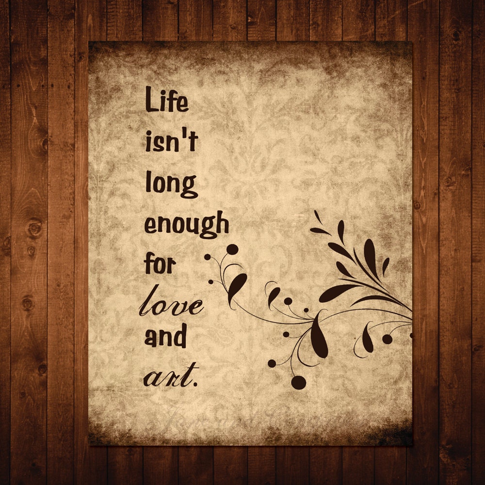Love and Art, Typography Print, Inspirational Art, Quote Art Print, Literary Art, Literature Poster, 8x10