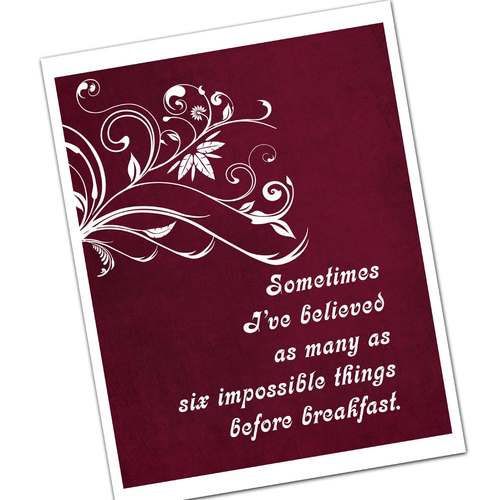 Alice in Wonderland: Six Impossible Things, Inspirational Quote, Quote Art, Wall Art Typography Prints, Steampunk, Dorm Room, 8x10 print