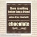 A Friend with Chocolate, Charles Dickens, Literary Art for the Chocolate Lover, Friendship Quote for the Kitchen, 8x10 Print Wall Art