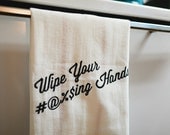 Dirty Towel - Wipe Your Hands