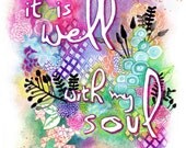 It is Well 8" x 10" Print