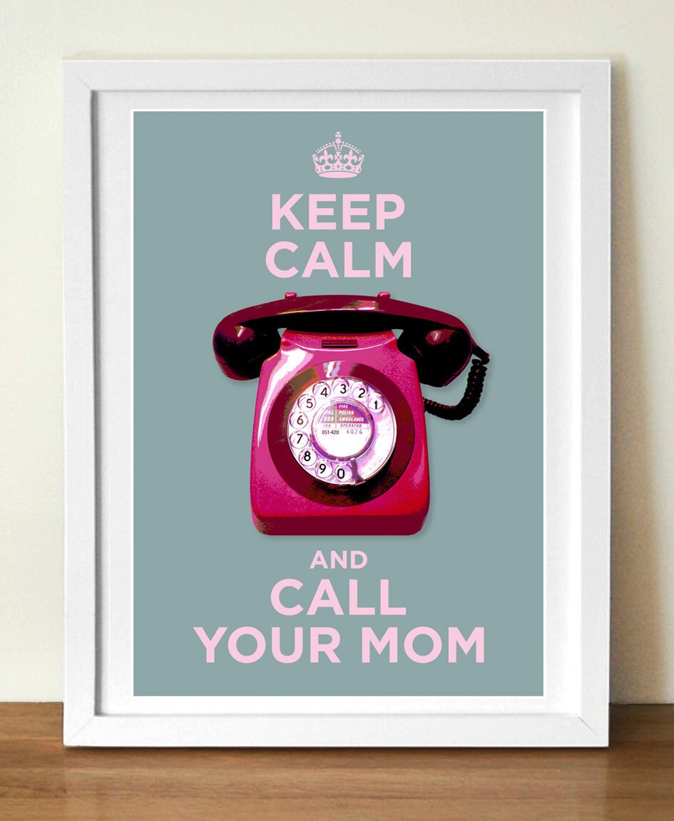Keep Calm and Call Your Mom, poster print, with Midcentury phone, (A3)