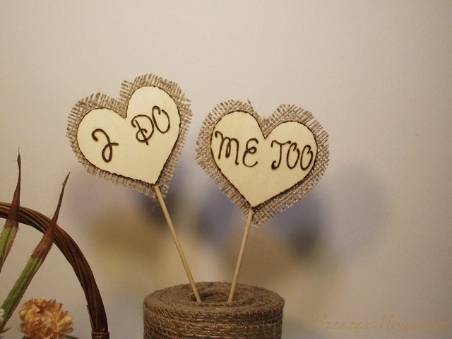 Wood Wedding Cake Toppers Rustic Chic Wedding Hearts I DO,ME TOO or Bride and Groom