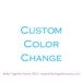 Custom Color Change