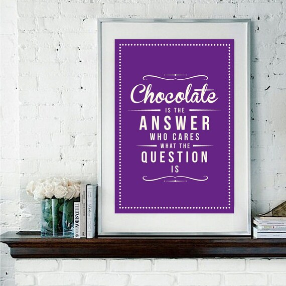 Retro Inspirational Quote Giclee Art Print - Vintage Typography Decor - Customize - Chocolate Answer UK