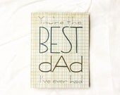 Fathers Day Card: BEST DAD I've EVER Had Fathers Day Card