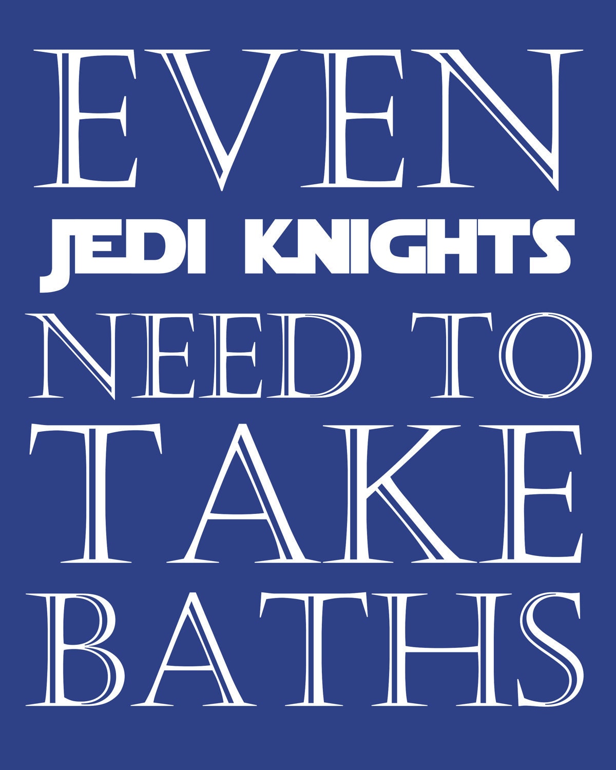 Nursery art print, 11 x 14 Star Wars, Children Decor, Typography Poster, Nursery wall quotes, Nursery print, Bathroom Art
