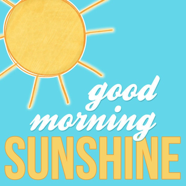 good morning sunshine - nursery wall art - printable