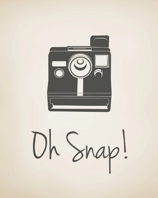 SALE - Camera Print - Oh Snap - 8x10 print