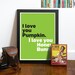 Movie Poster Quote Typography Art Print in Black, White and Green - I love you pumpkin. I love you honey bunny - A3 poster - Pulp fiction
