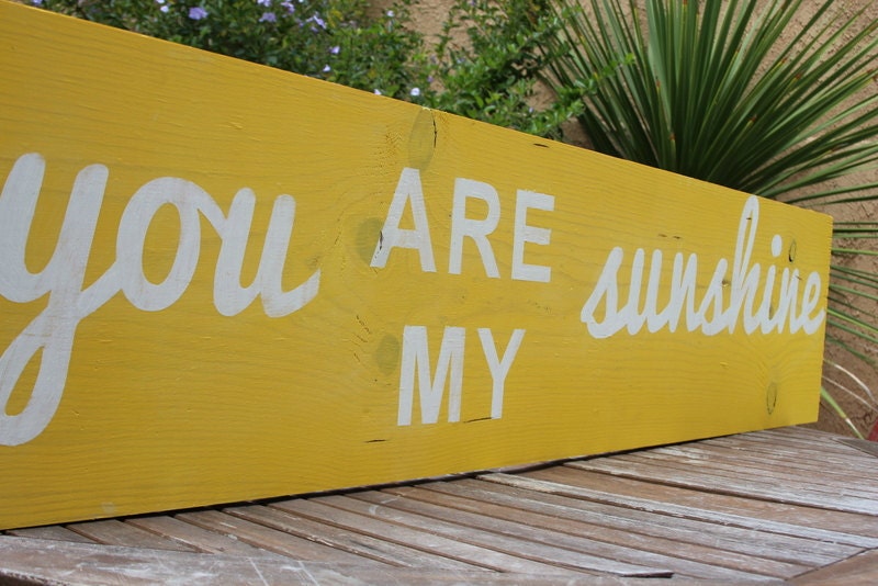You Are My Sunshine Sign