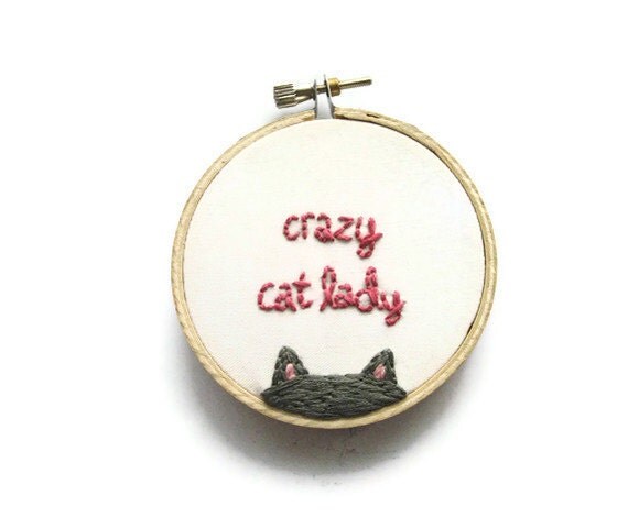 Crazy Cat Lady Embroidery Hoop - Fun Cute Gray Kitty Animal Lover Home Decor or Christmas Ornament