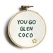 You Go Glen Coco Embroidery Hoop - Mean Girls Movie Quote Home Decor Yellow Star 3 inch