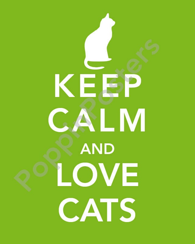 Keep Calm and Love Cats Poster 8x10 print (featured in apple)-choose your color