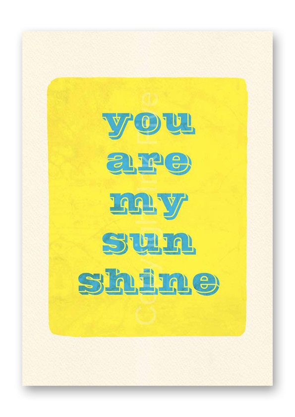 You Are My Sunshine typography art print. Wall decor illustration.Yellow blue. Fits 8x10 frame opening