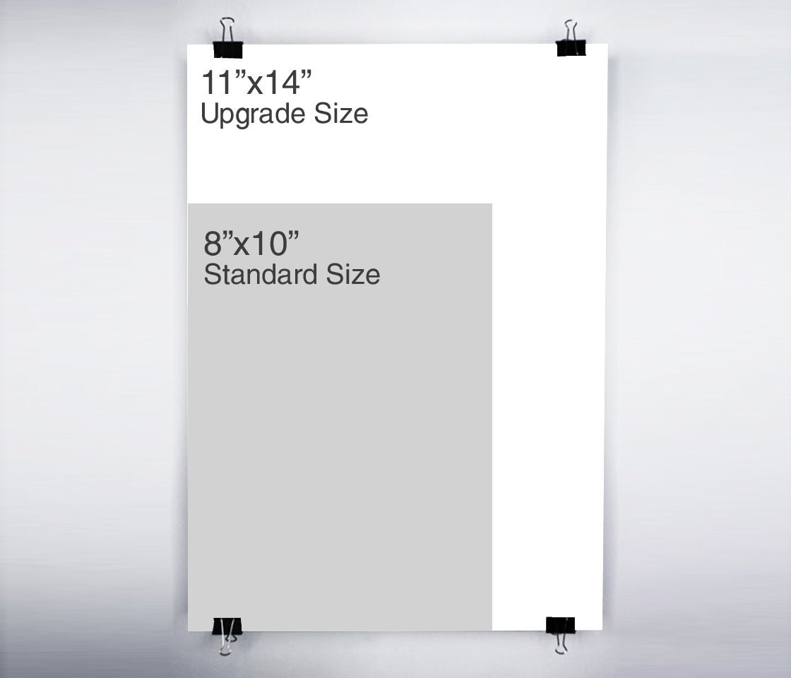 11x14 Upgrade by purchasing this listing in addition to your 8x10 order
